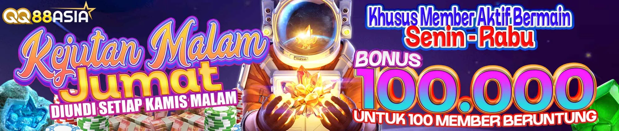 QQ88Asia -- Kejutan Malam Jumat 100 Ribu